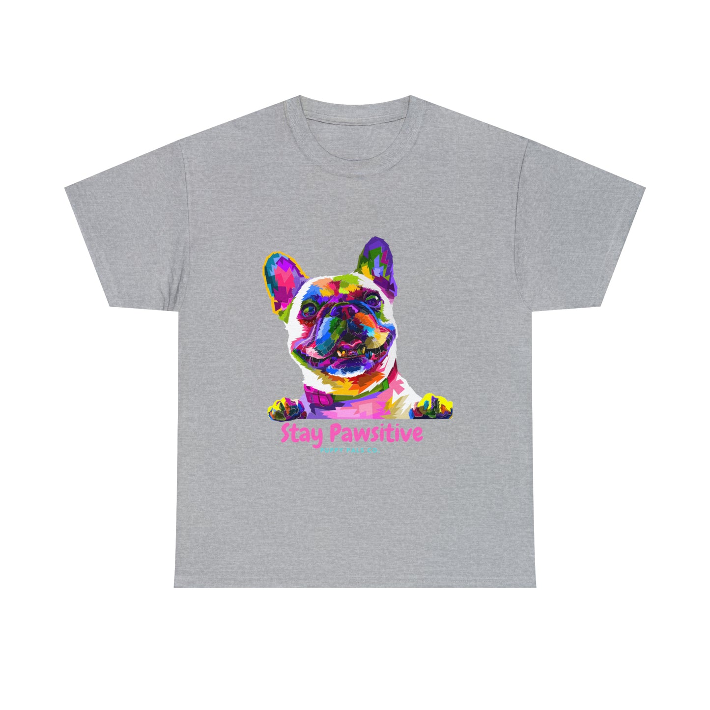 Stay Pawsitive Tee Shirt