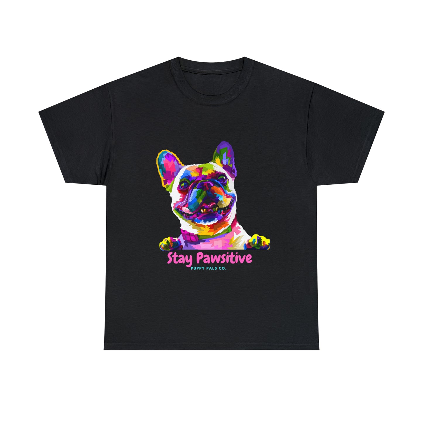 Stay Pawsitive Tee Shirt