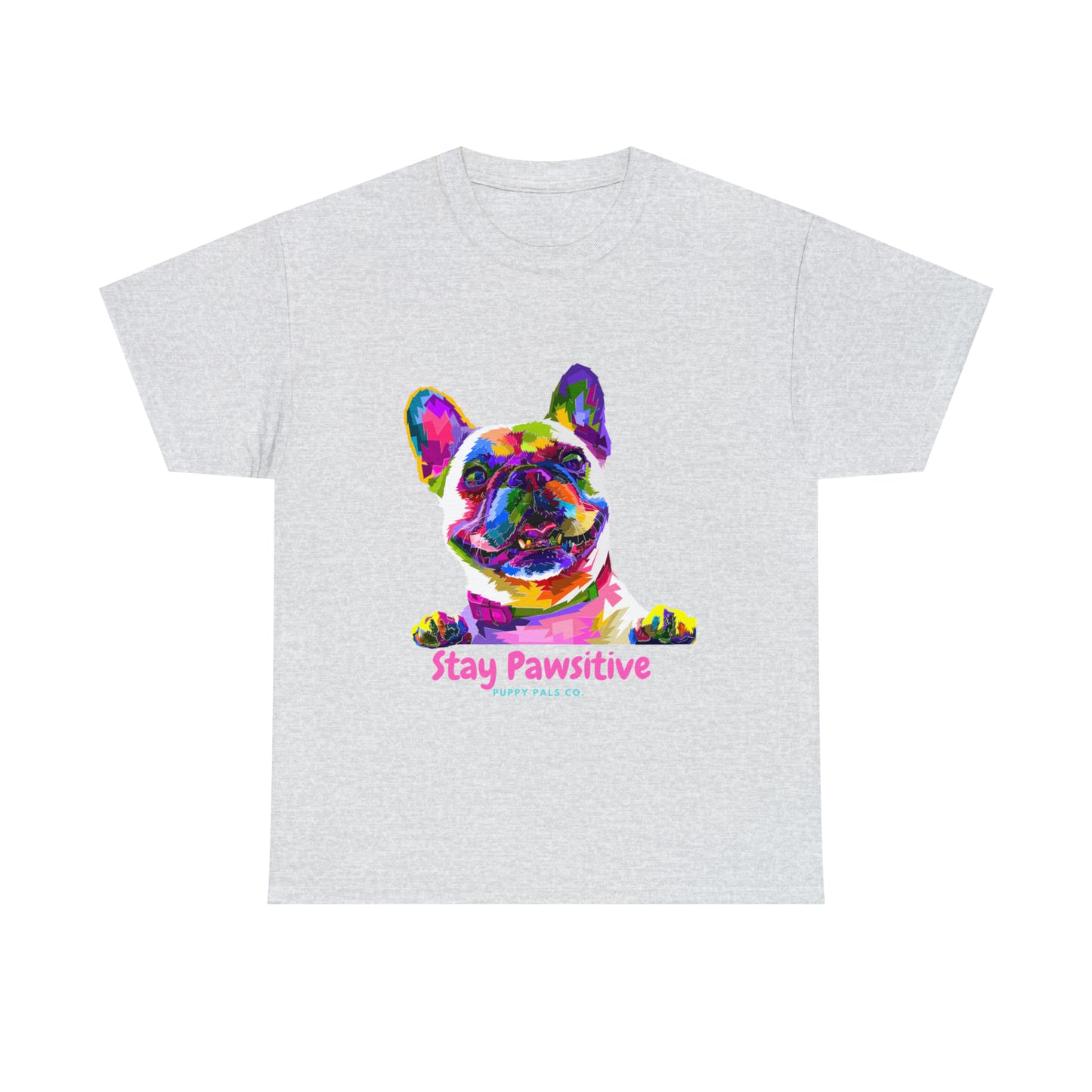 Stay Pawsitive Tee Shirt
