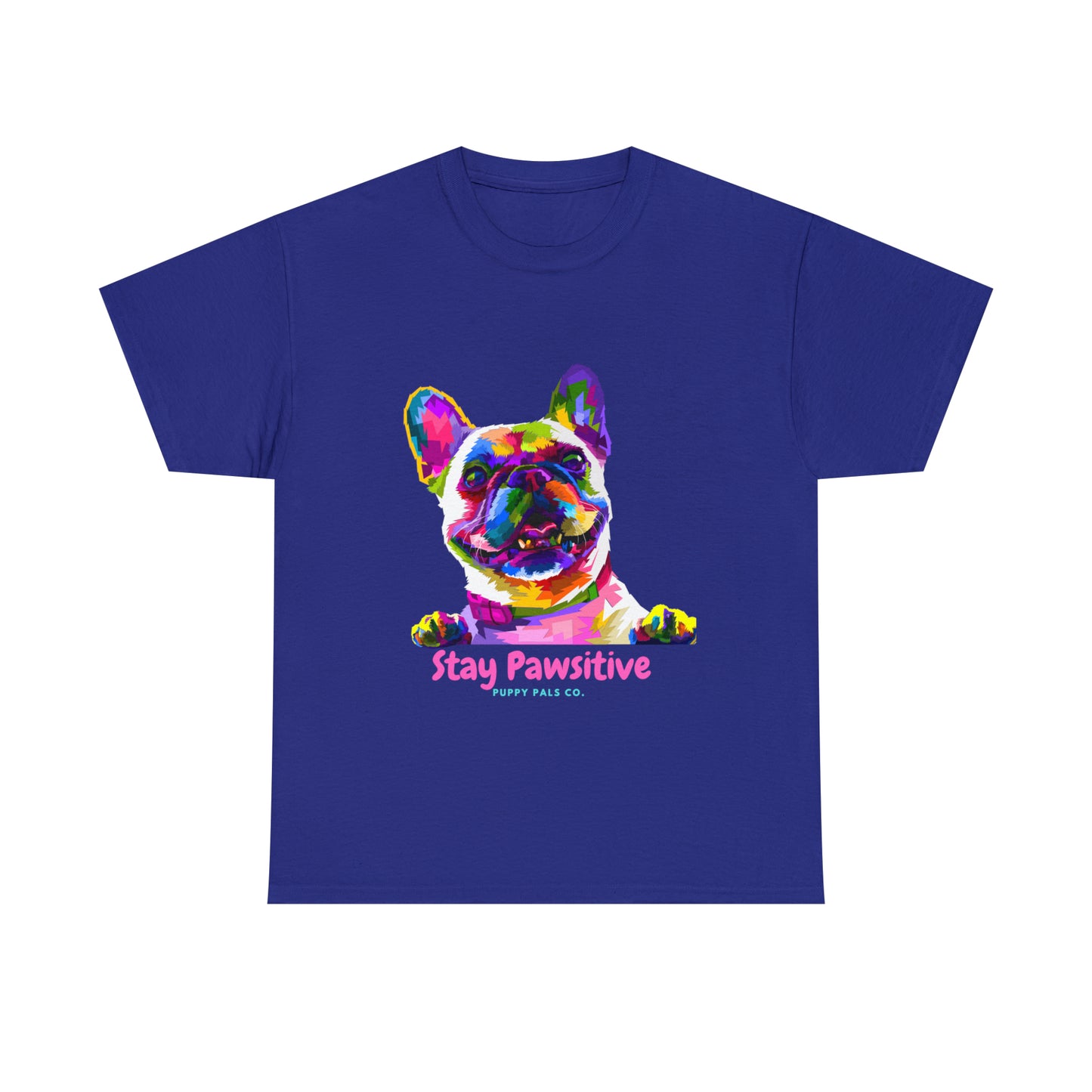 Stay Pawsitive Tee Shirt